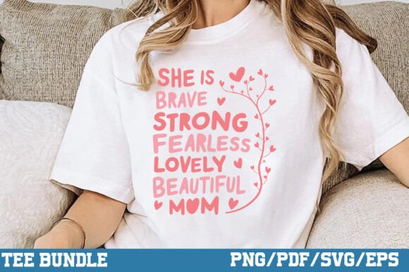 Brave Strong Fearless Mom, Mothers Day