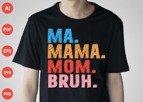 Ma Mama Mom Bruh, Mother’s Day