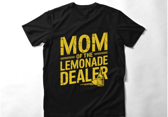 Mom of the Lemonade Dealer T Shirt