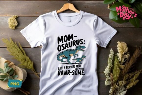 Mom-osaurus Rawr-some Mother's Day Tee Review