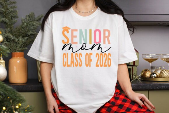 Senior Mom Class of 2026 T Shirt Design